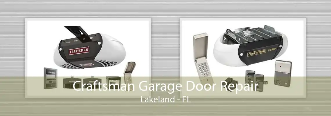 Craftsman Garage Door Repair Lakeland - FL