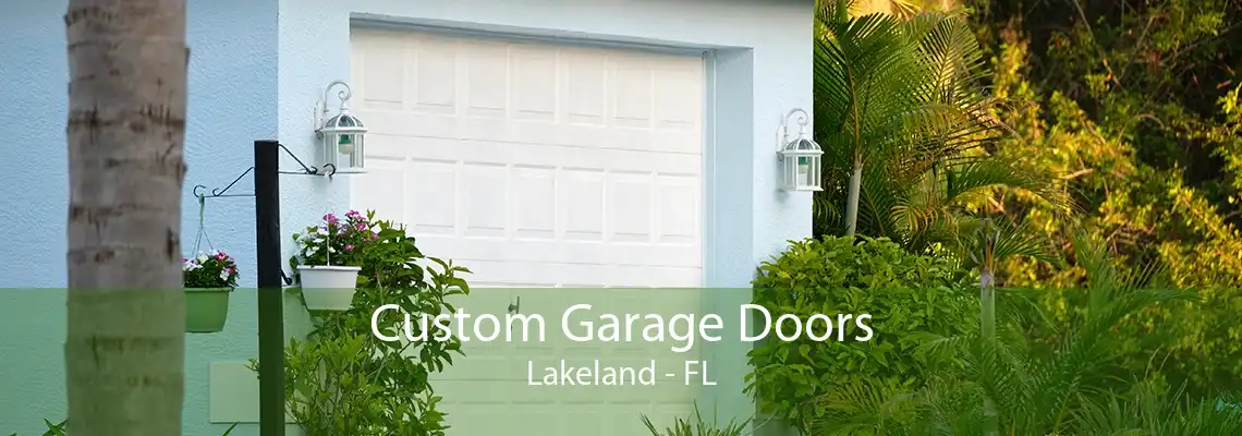 Custom Garage Doors Lakeland - FL