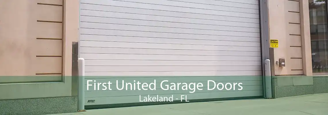 First United Garage Doors Lakeland - FL