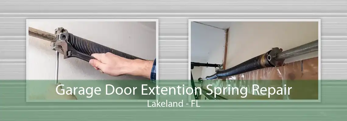 Garage Door Extention Spring Repair Lakeland - FL