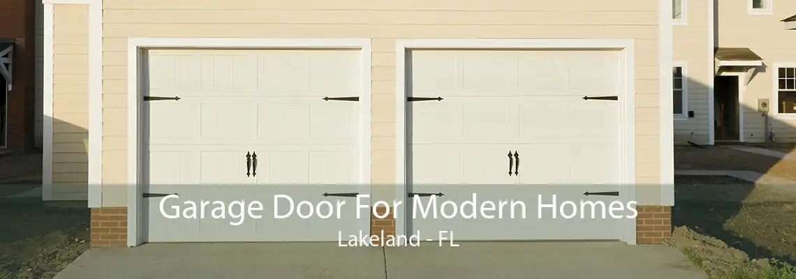 Garage Door For Modern Homes Lakeland - FL