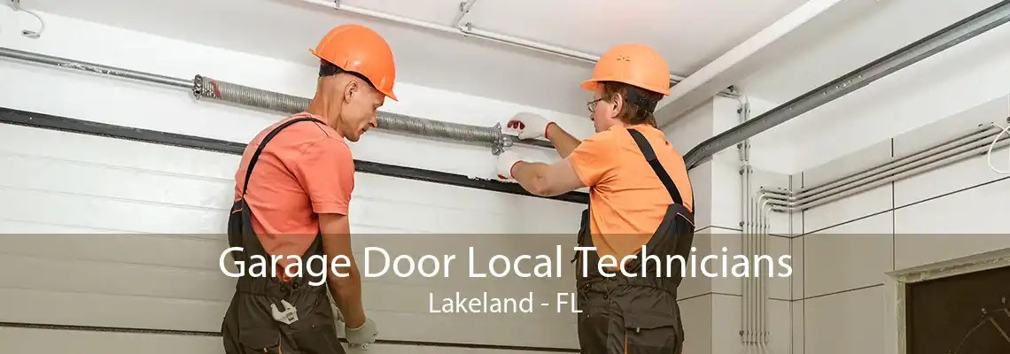 Garage Door Local Technicians Lakeland - FL