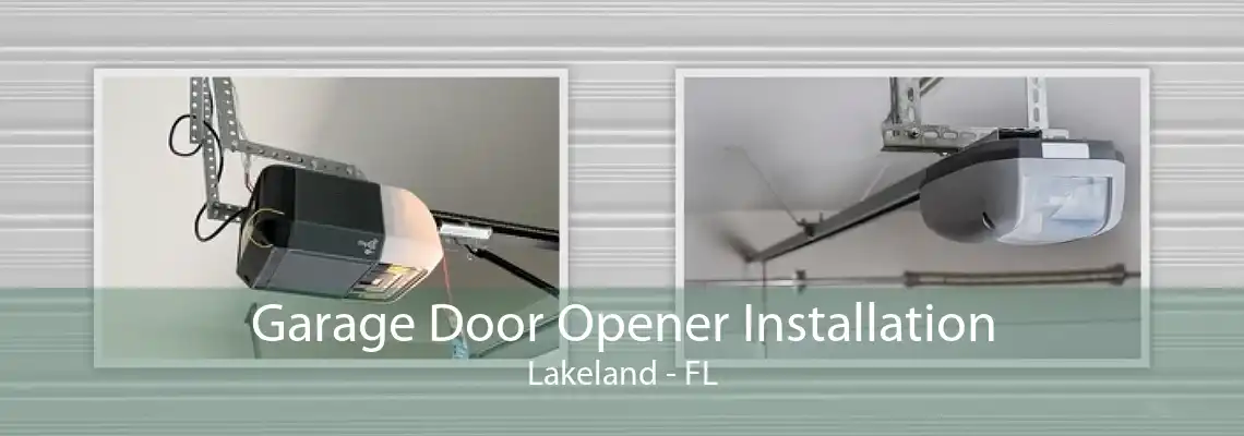 Garage Door Opener Installation Lakeland - FL