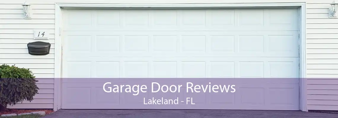 Garage Door Reviews Lakeland - FL