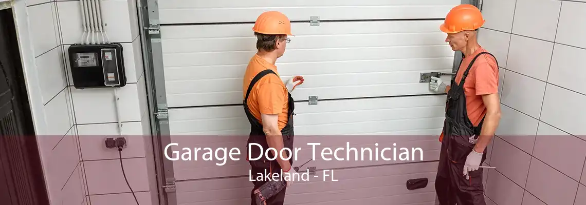 Garage Door Technician Lakeland - FL