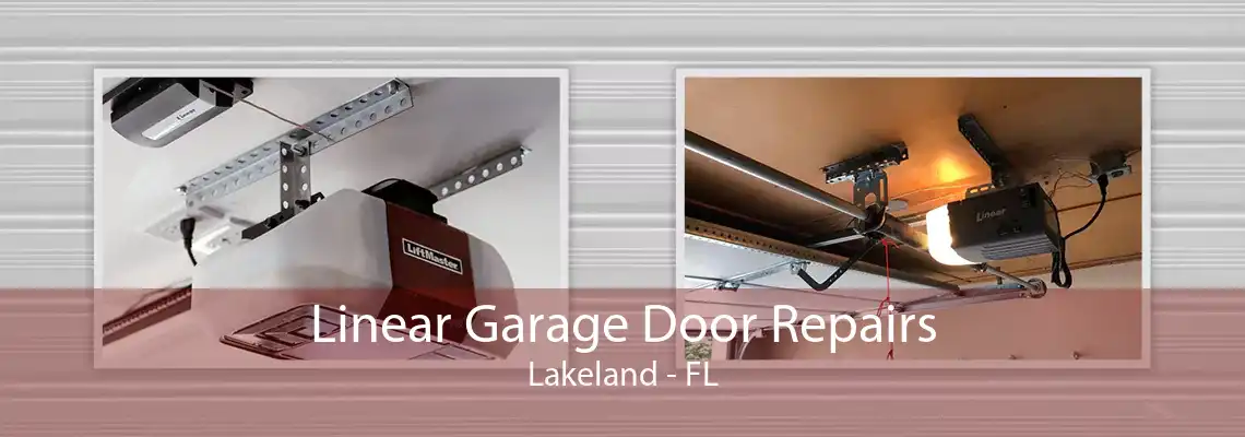 Linear Garage Door Repairs Lakeland - FL