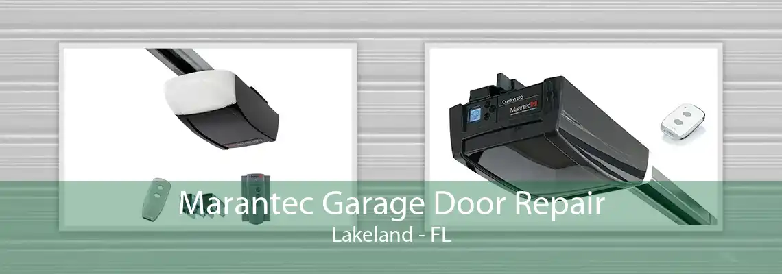 Marantec Garage Door Repair Lakeland - FL