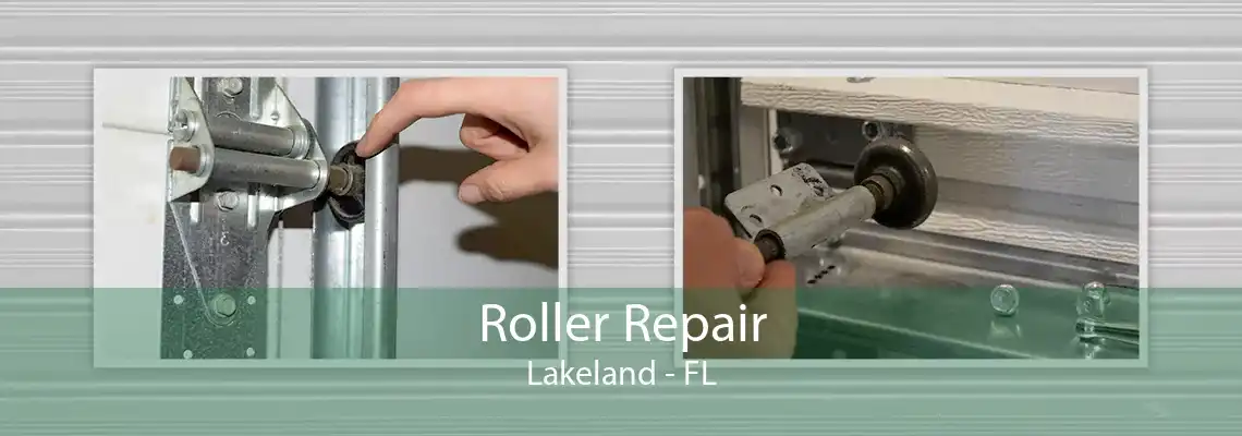 Roller Repair Lakeland - FL