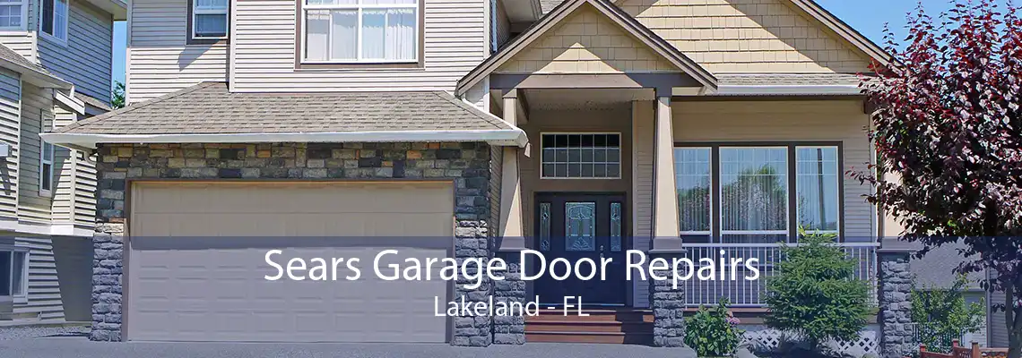 Sears Garage Door Repairs Lakeland - FL